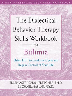 cover image of The Dialectical Behavior Therapy Skills Workbook for Bulimia